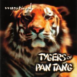 Tygers Of Pan Tang : Mystical